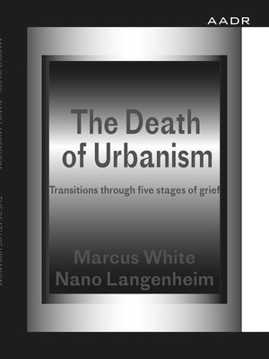 cover image of The Death of Urbanism